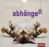 Einfach mal abhängen 2020: Dekorativer Wandkalender mit Monatskalendarium by 