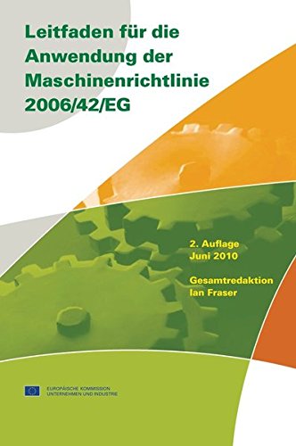 Leitfaden für die Anwendung der Maschinenrichtlinie 2006/42/EG: Deutsche Übersetzung der englischen Ausgabe 2010 (Beuth Praxis)