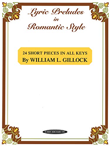 Lyric Preludes in Romantic Style: 24 Short Pieces in All Keys livre