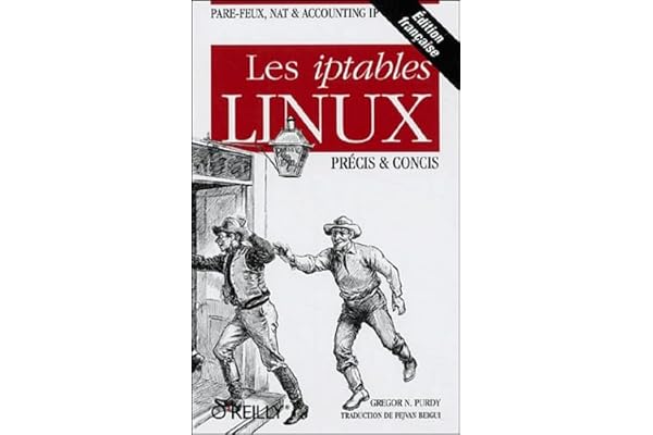 Précis et concis : Les Iptables Linux