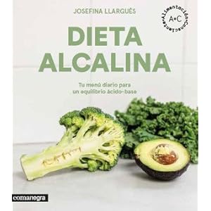 Dieta alcalina : Tu menú diario para un equilibrio ácido-base