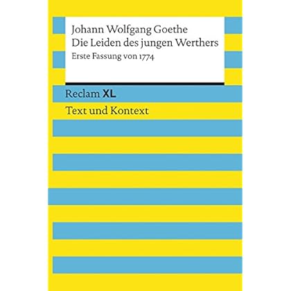[PDF] Download Die Leiden des jungen Werthers. Erste Fassung von 1774: Reclam XL †“ Text und Kontext Kostenlos
