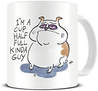 I’m A Cup Half Full Kinda Guy - British Bulldog Mug - Official Ceramic Coffee / Tea Mug - Haldane Cartoons Ltd®