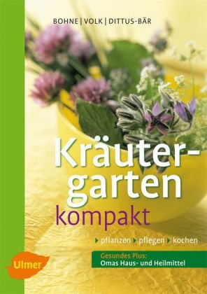 Download Kräutergarten kompakt: Pflanzen, pflegen, kochen Download Kräutergarten kompakt: Pflanzen, pflegen, kochen