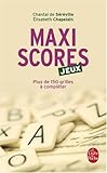 Maxiscores