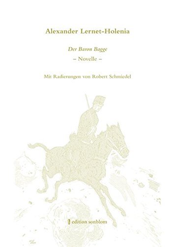 Alexander Lernet-Holenia. Der Baron Bagge: Mit Radierungen von Robert Schmiedel (Weiße Reihe)