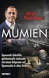 Image de Mumien: Spannende Todesfälle, geheimnisvolle Leichname – mit einem Präparator auf Spurensuche in