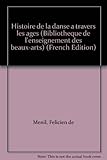 Image de Histoire de la danse : à travers les âges