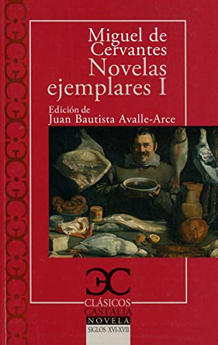 Novelas ejemplares, I (CLASICOS CASTALIA, C/C)