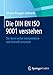 Die DIN EN ISO 9001 verstehen: Die Norm sicher interpretieren und sinnvoll umsetzen by Simone Brugger-Gebhardt