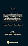  Prospects For Li-ion Batteries And Emerging Energy Electrochemical Systems (Series On Chemistry, Energy And The Environment)