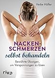 Nackenschmerzen selbst behandeln: Bewährte Übungen, um Verspannungen zu lösen by 