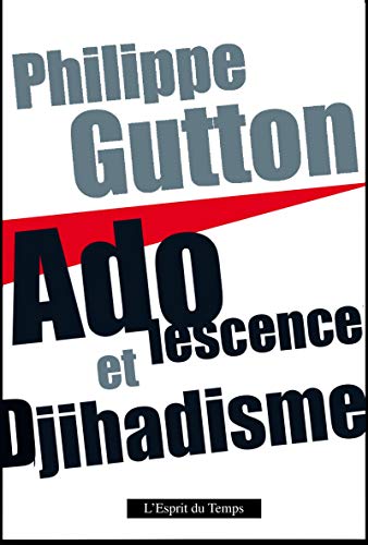 Adolescence et djihadisme Adolescence et djihadisme