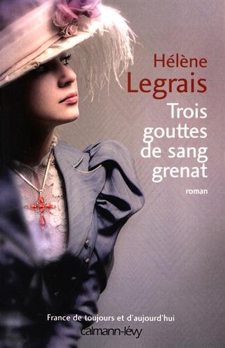 couverture de : Trois gouttes de sang grenat