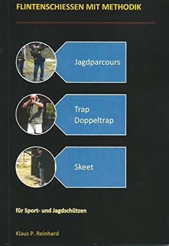 Download Flintenschießen mit Methodik: für Sport- und Jagdschützen Download Flintenschießen mit Methodik: für Sport- und Jagdschützen