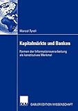 Image de Kapitalmärkte und Banken: Formen der Informationsverarbeitung als konstitutives Merkmal