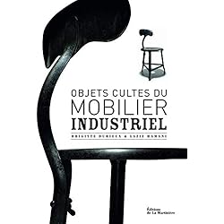 Objets cultes du mobilier industriel