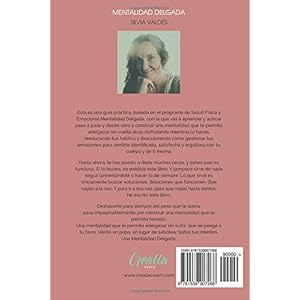 Mentalidad Delgada: Sigue Los Tres Pasos Clave de Esta Guía Práctica Y Consigue El Cuerpo, Sano, Bonito Y Desbordante De Energía que deseas... ¡Y