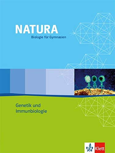 Natura Biologie Oberstufe Genetik und Immunbiologie: Themenheft Klassen 11-13 (Natura Biologie. Ausgabe ab 2000)