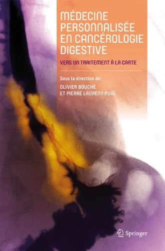 Download Médecine personnalisée en cancérologie digestive : Vers un traitement à la carte