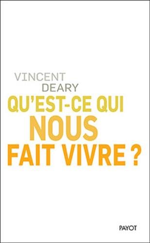 couverture de : Qu'est-ce qui nous fait vivre ?