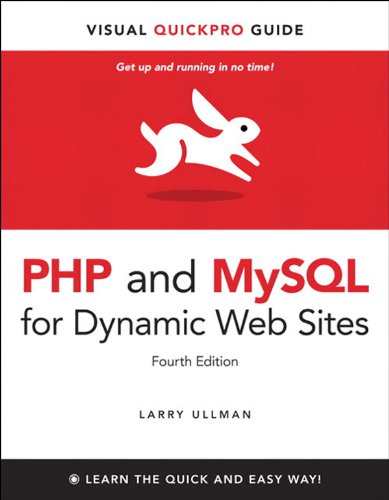 Download PHP and MySQL for Dynamic Web Sites: Visual QuickPro Guide Download PHP and MySQL for Dynamic Web Sites: Visual QuickPro Guide
