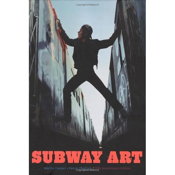 Subway Art: 25th Anniversary Edition : Cooper, Martha, Chalfant