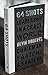 64 Shots: Leadership in a Crazy World by 