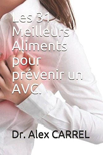 Les 31 Meilleurs Aliments pour prévenir un AVC. en ligne Les 31 Meilleurs Aliments pour prévenir un AVC. en ligne