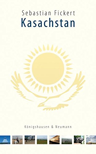 Download Kasachstan: Eine kurze Reiseerzählung