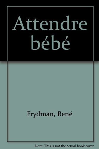 Attendre bébé