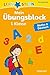 Mein Übungsblock 1. Klasse. Mathe & Deutsch by
