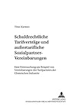 Image de Schuldrechtliche Tarifvertraege Und Auertarifliche Sozialpartner-Vereinbarungen: Eine Untersuchung Am Beispiel Von Vereinbarungen Der Tarifparteien De