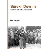 S&uuml;rekli Devrim: Sonu&ccedil;lar ve Olasılıklar