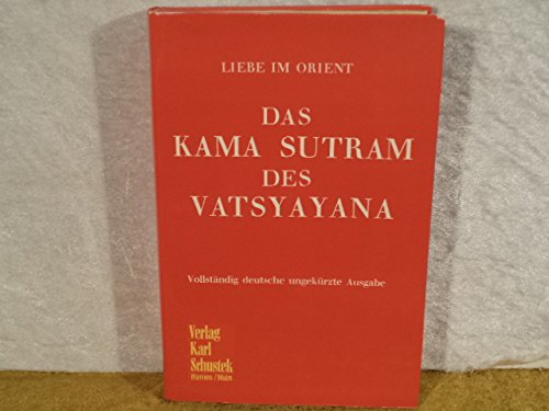 Das Kamasutram des Vatsyayana.