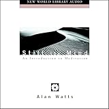 Still the Mind: An Introduction to Meditation by