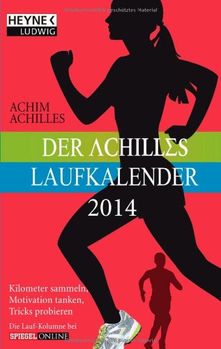 Der Achilles-Laufkalender 2014: Taschenkalender