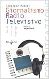 Image de Giornalismo radio televisivo. Teorie, tecniche e l