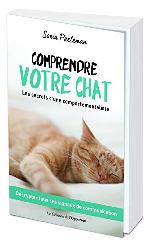 Télécharger Comprendre votre chat - Les secrets d'une comportementaliste Francais PDF
