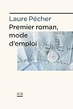 Image de Premier roman, mode d'emploi