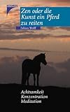 Image de Zen oder die Kunst ein Pferd zu reiten
