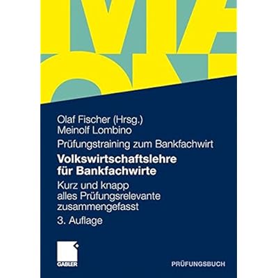 [PDF] Volkswirtschaftslehre Für Bankfachwirte: Kurz und Knapp Alles Prüfungsrelevante Zusammengefasst (German Edition) KOSTENLOS DOWNLOAD
