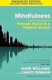 Image de Mindfulness: A practical guide to finding peace in a frantic world (En