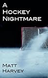 Image de A Hockey Nightmare (English Edition)