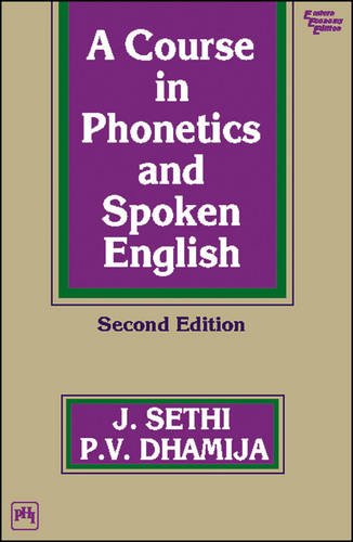 A Course in Phonetics and Spoken English