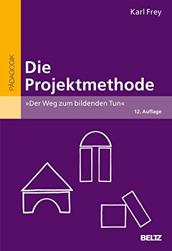 Download Die Projektmethode: »Der Weg zum bildenden Tun« (Beltz Grüne Reihe) Download Die Projektmethode: »Der Weg zum bildenden Tun« (Beltz Grüne Reihe)