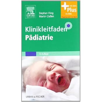 [PDF] Klinikleitfaden Pádiatrie: mit Zugang zum Elsevier-Portal KOSTENLOS DOWNLOAD