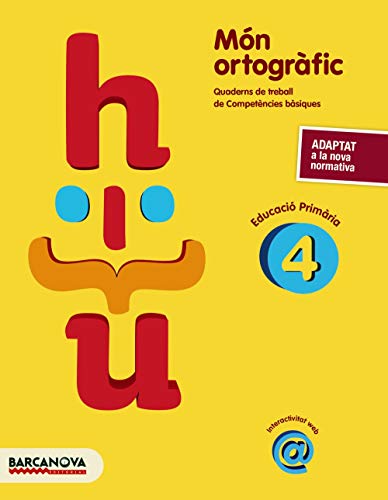 Món ortogràfic 4: Quadern de treball de Competències bàsiques (Materials EducatiusCicle MitjàLlengua catalana)