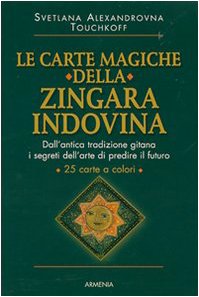 Le carte magiche della zingara indovina. Con 25 carte Le carte magiche della zingara indovina. Con 25 carte