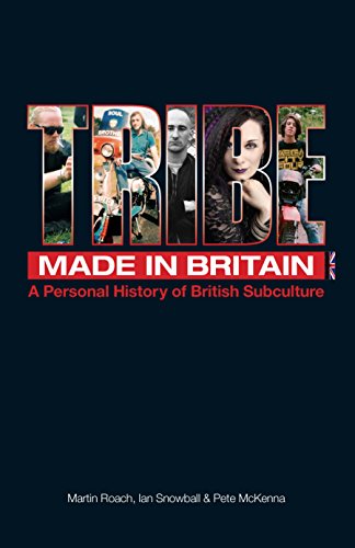 Tribe - A Personal History of British Subculture (English Edition)